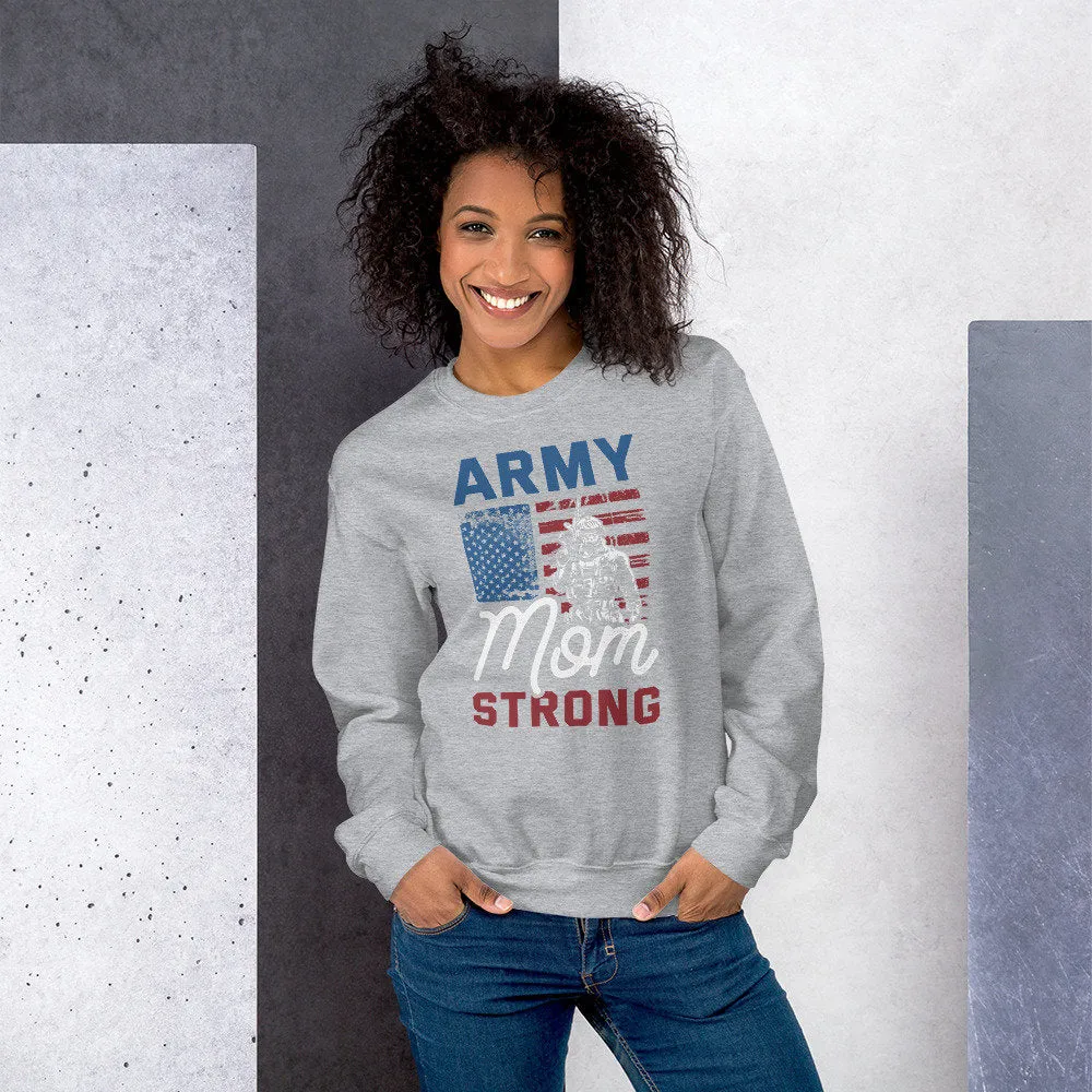 Army Mom Strong Sweatshirt