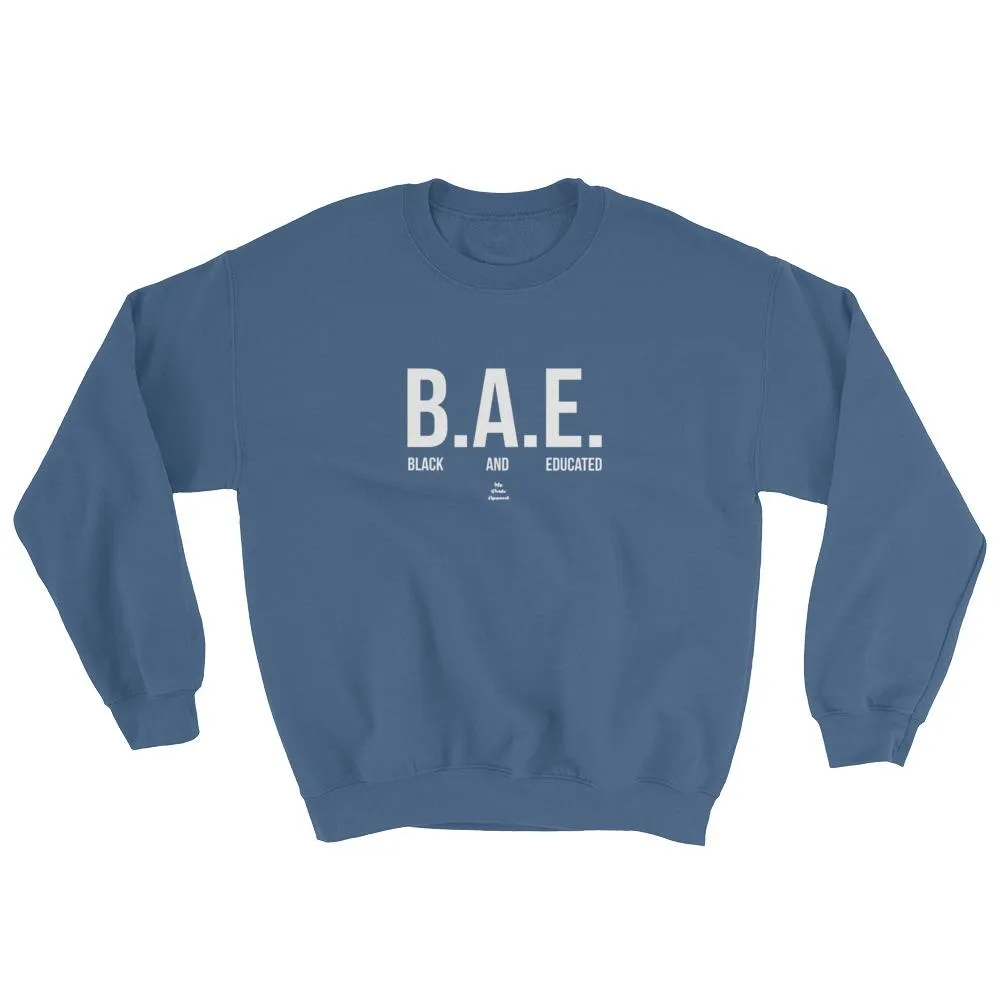 BAE Black and Educated (white) - Sweatshirt