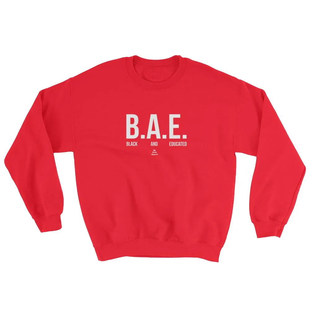 BAE Black and Educated (white) - Sweatshirt