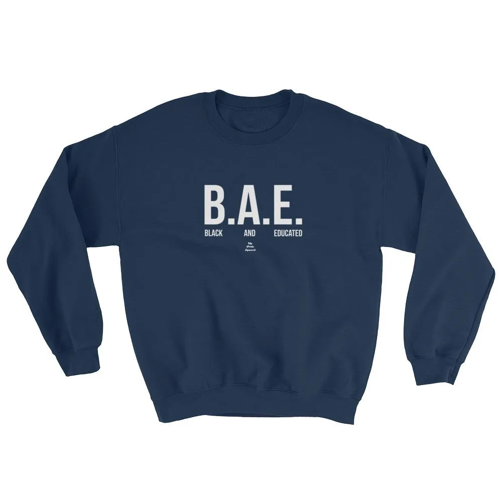 BAE Black and Educated (white) - Sweatshirt