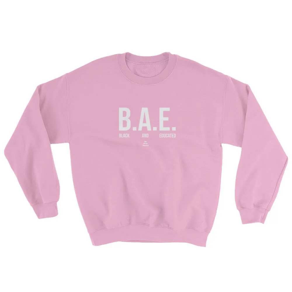 BAE Black and Educated (white) - Sweatshirt