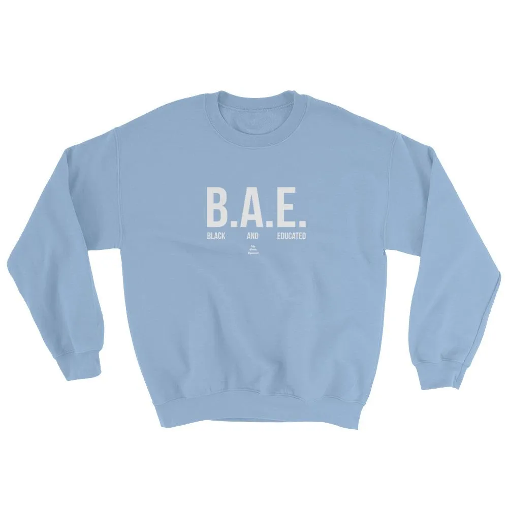 BAE Black and Educated (white) - Sweatshirt