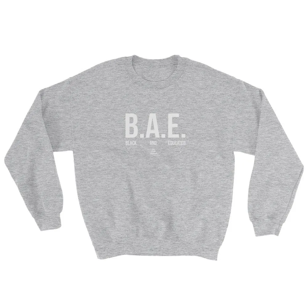 BAE Black and Educated (white) - Sweatshirt