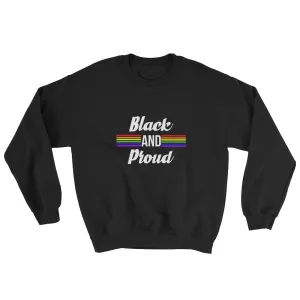 Black and Proud (pride) - Sweatshirt