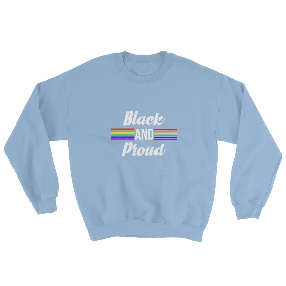 Black and Proud (pride) - Sweatshirt