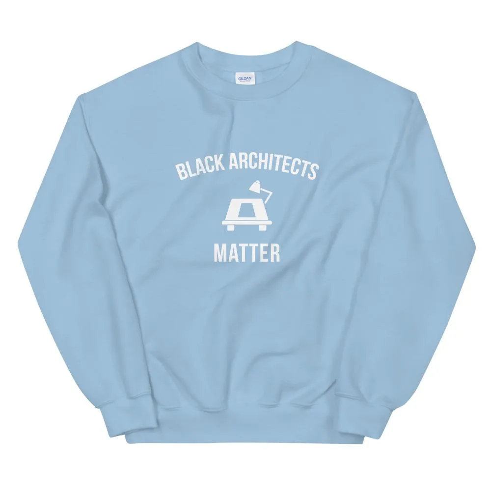 Black Architects Matter - Unisex Sweatshirt