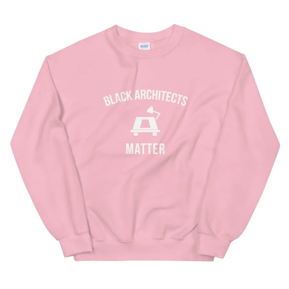 Black Architects Matter - Unisex Sweatshirt