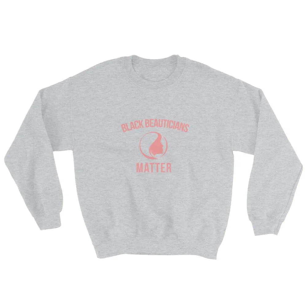 Black Beauticians Matter - Sweatshirt