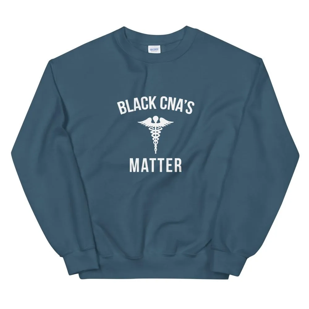 Black CNA's Matter - Unisex Sweatshirt