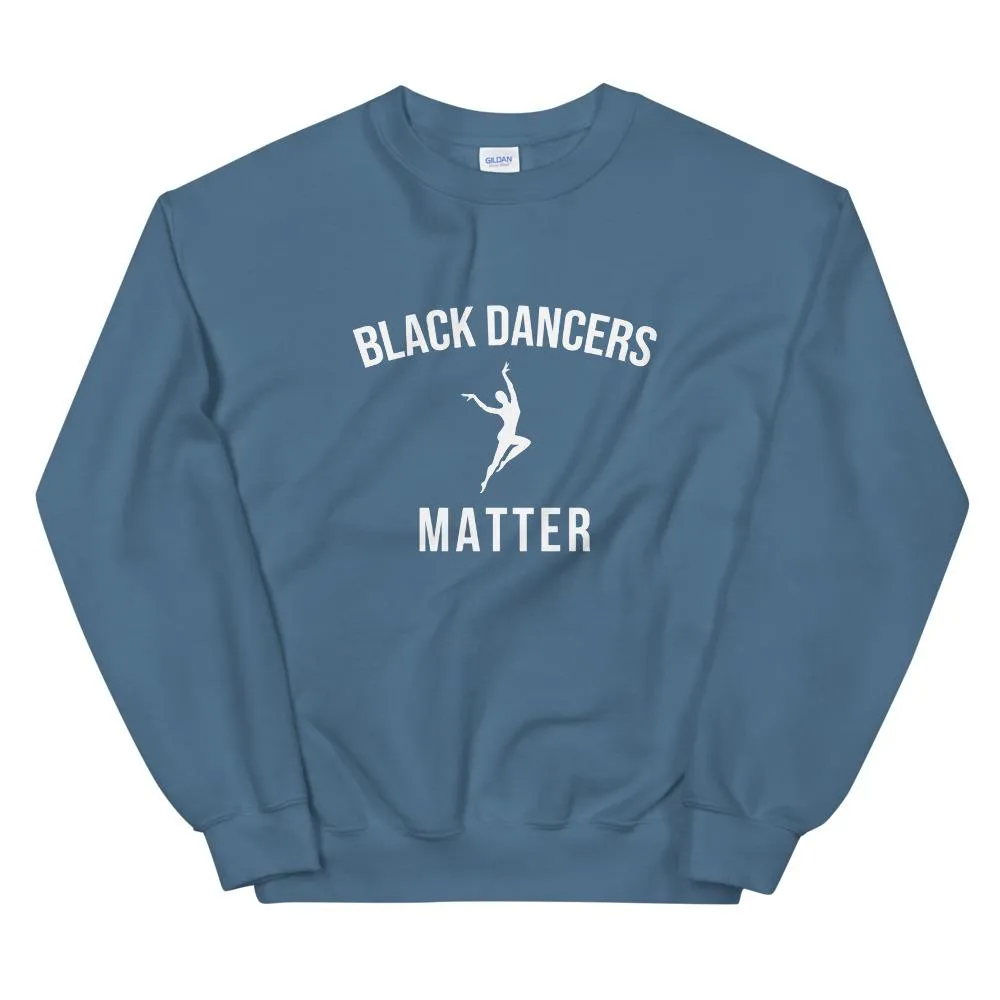 Black Dancers Matter - Unisex Sweatshirt