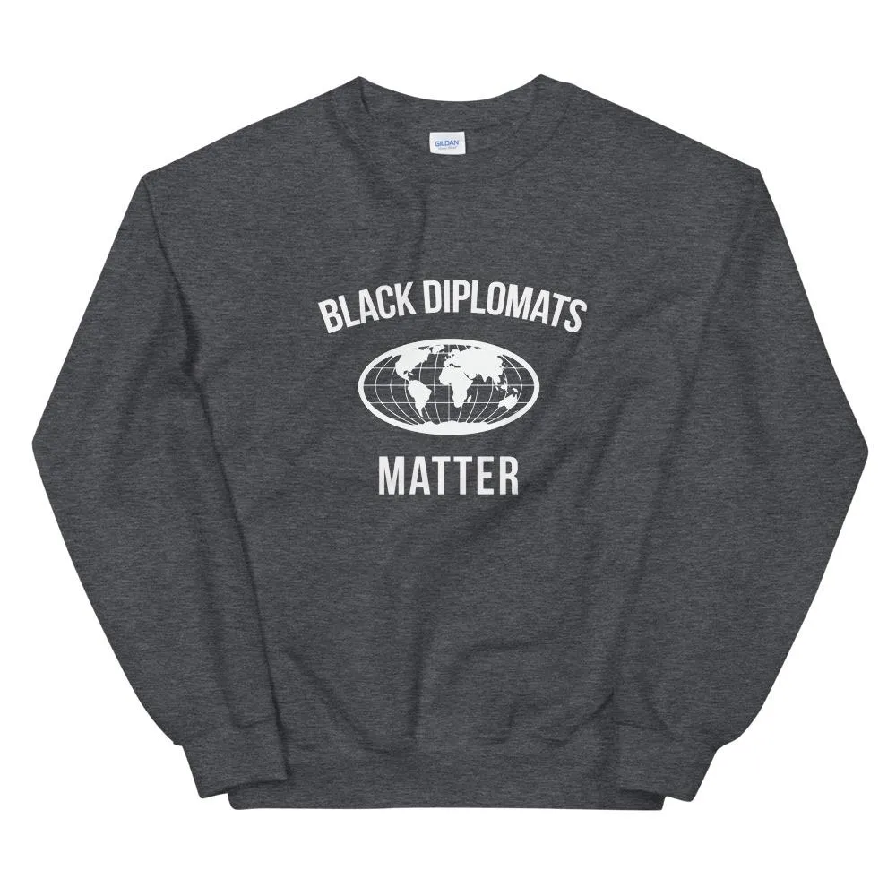 Black Diplomats Matter - Unisex Sweatshirt