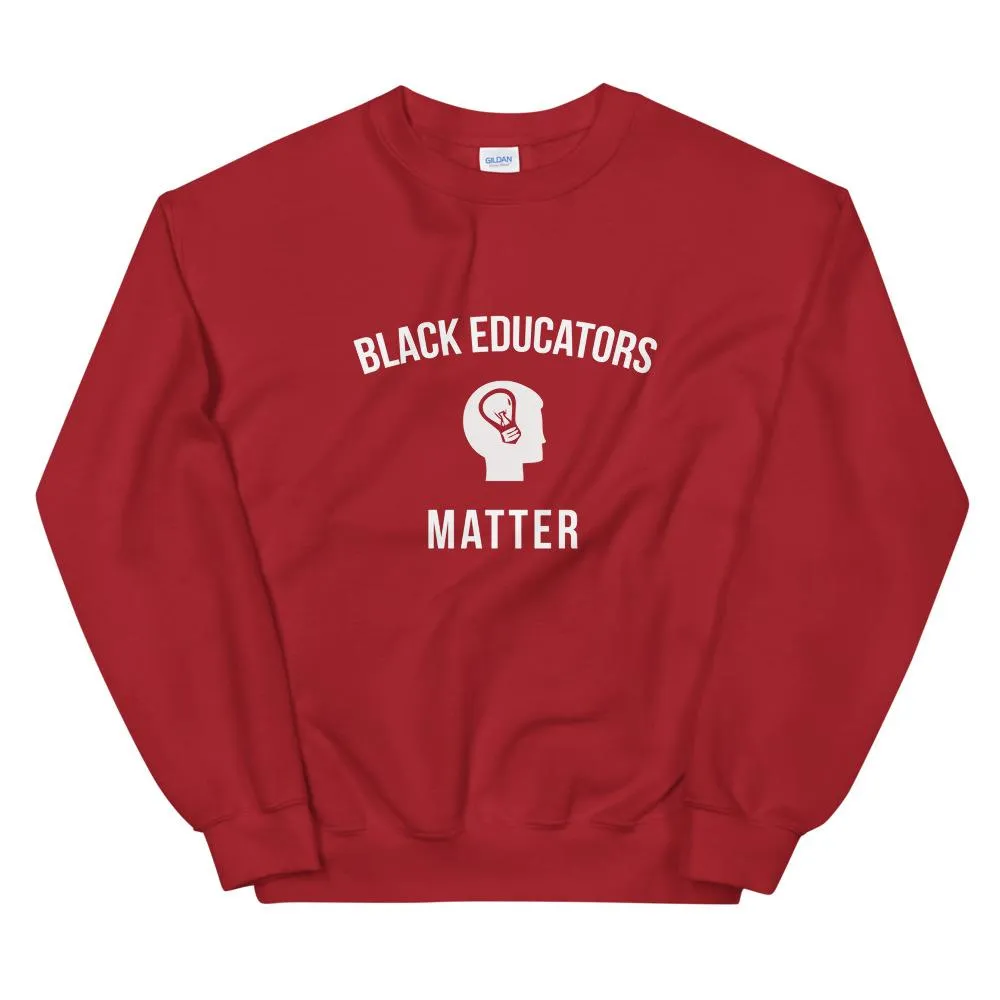 Black Educators Matter - Unisex Sweatshirt