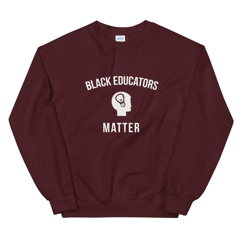 Black Educators Matter - Unisex Sweatshirt