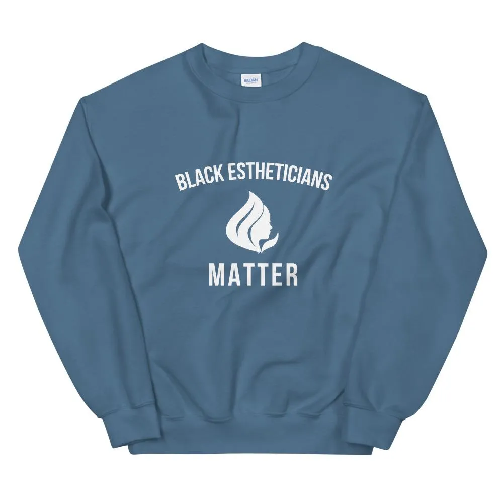 Black Estheticians Matter - Unisex Sweatshirt