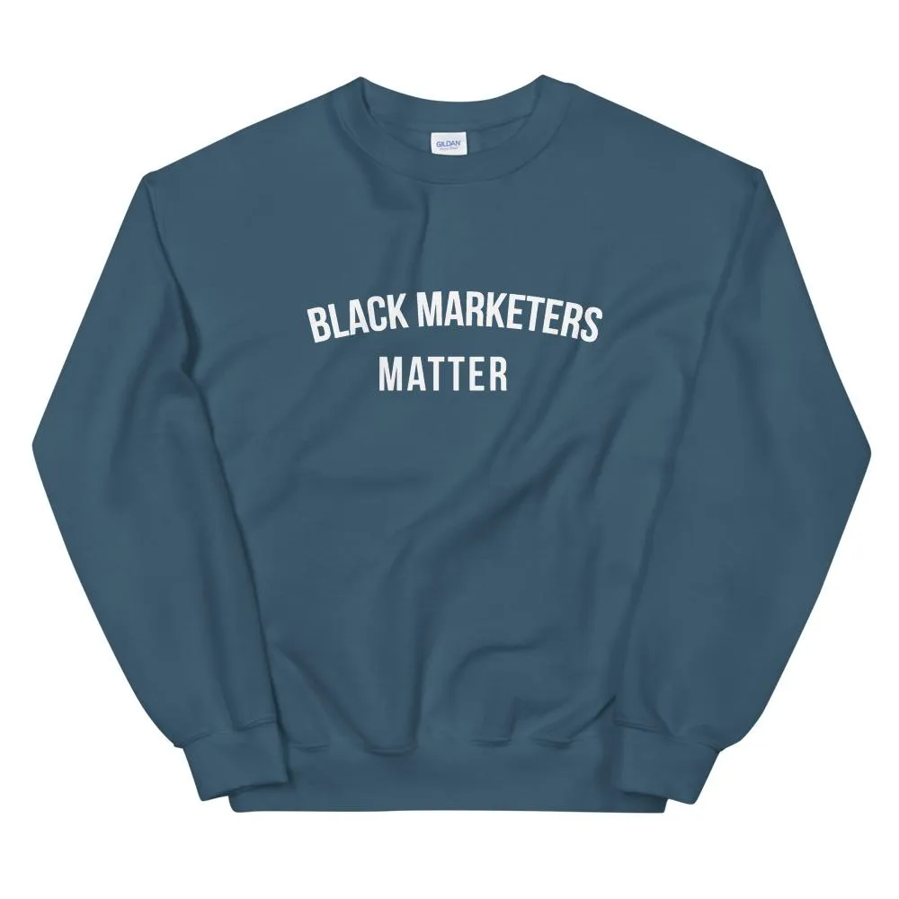 Black Marketers Matter - Unisex Sweatshirt