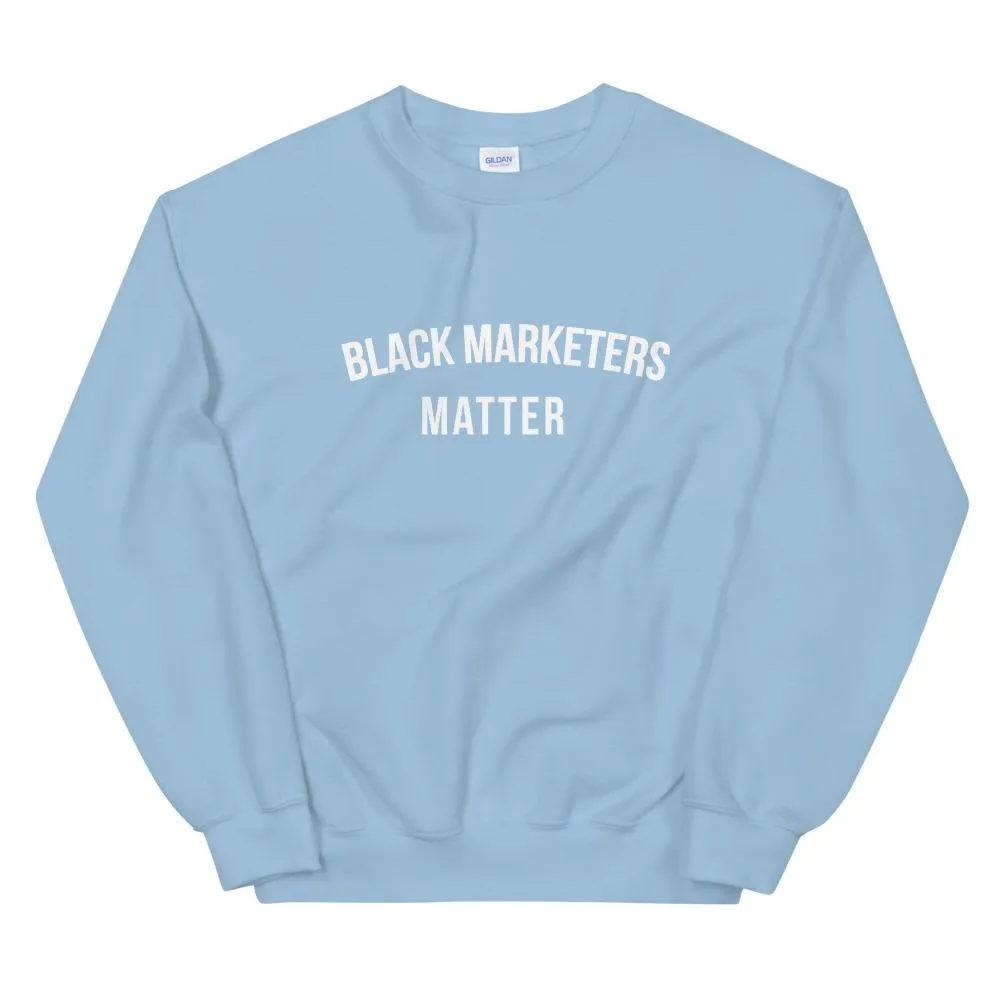 Black Marketers Matter - Unisex Sweatshirt