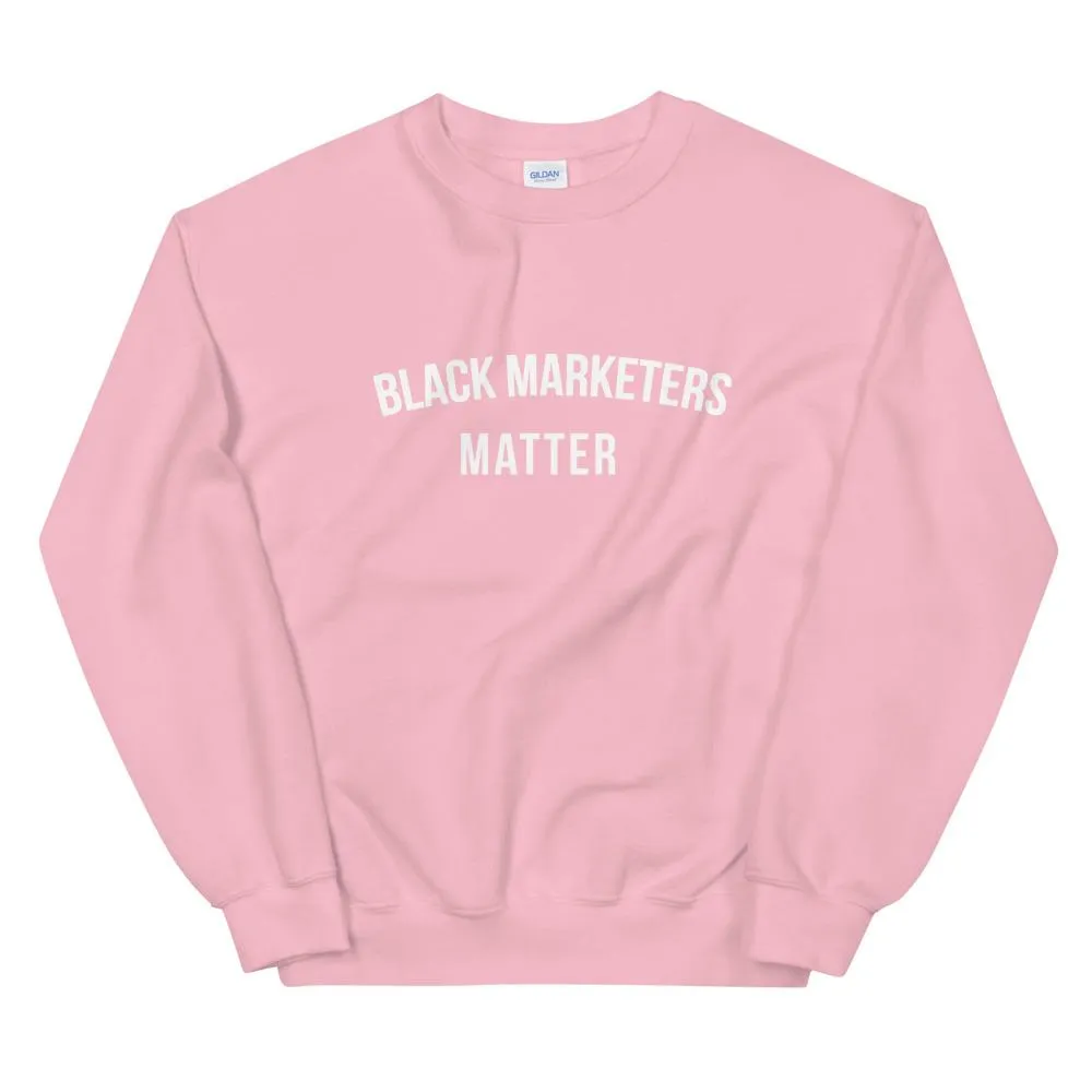 Black Marketers Matter - Unisex Sweatshirt