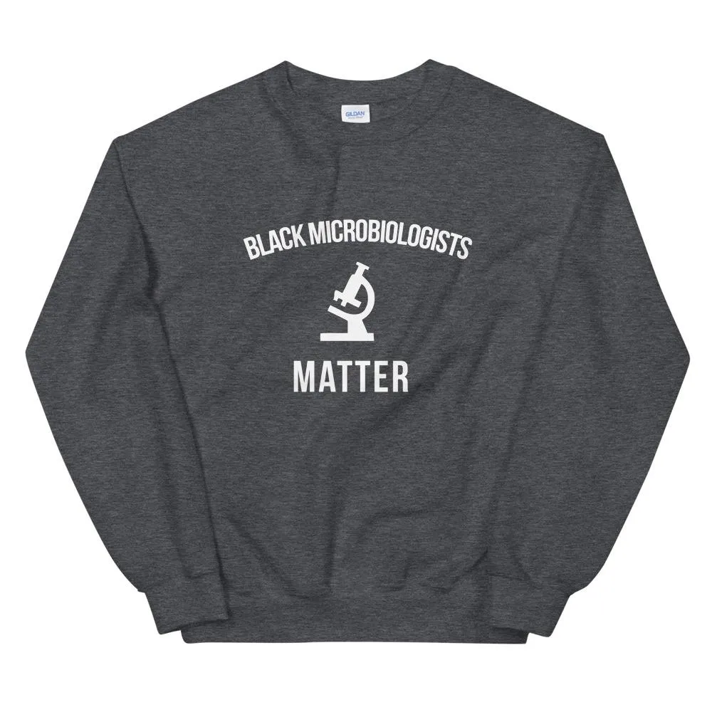 Black Microbiologists Matter - Unisex Sweatshirt