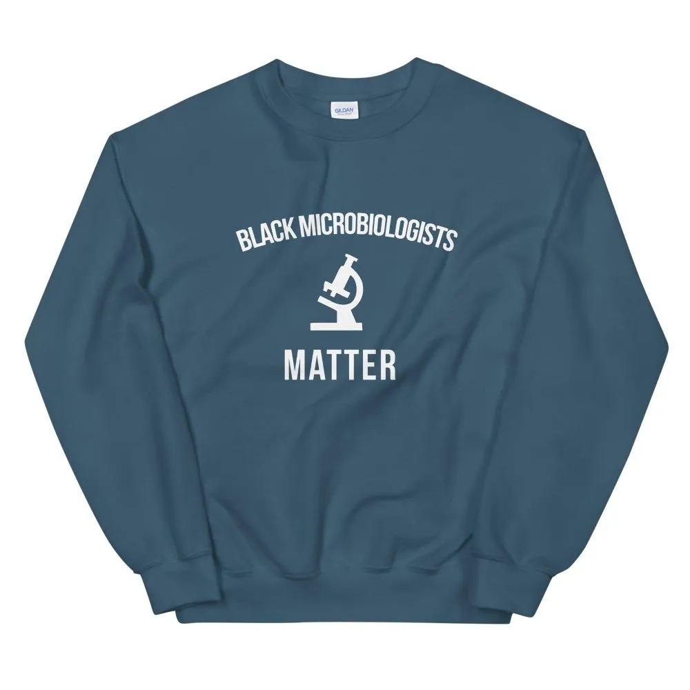 Black Microbiologists Matter - Unisex Sweatshirt