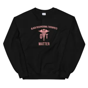 Black Occupational Therapists Matter (Logo) - Sweatshirt