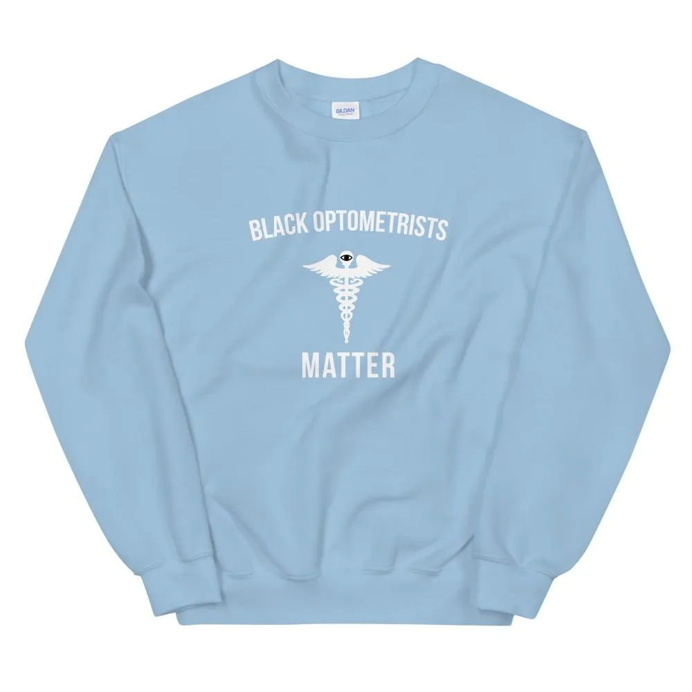 Black Optometrists Matter - Unisex Sweatshirt