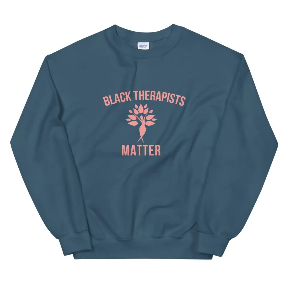 Black Therapists Matter - Unisex Sweatshirt