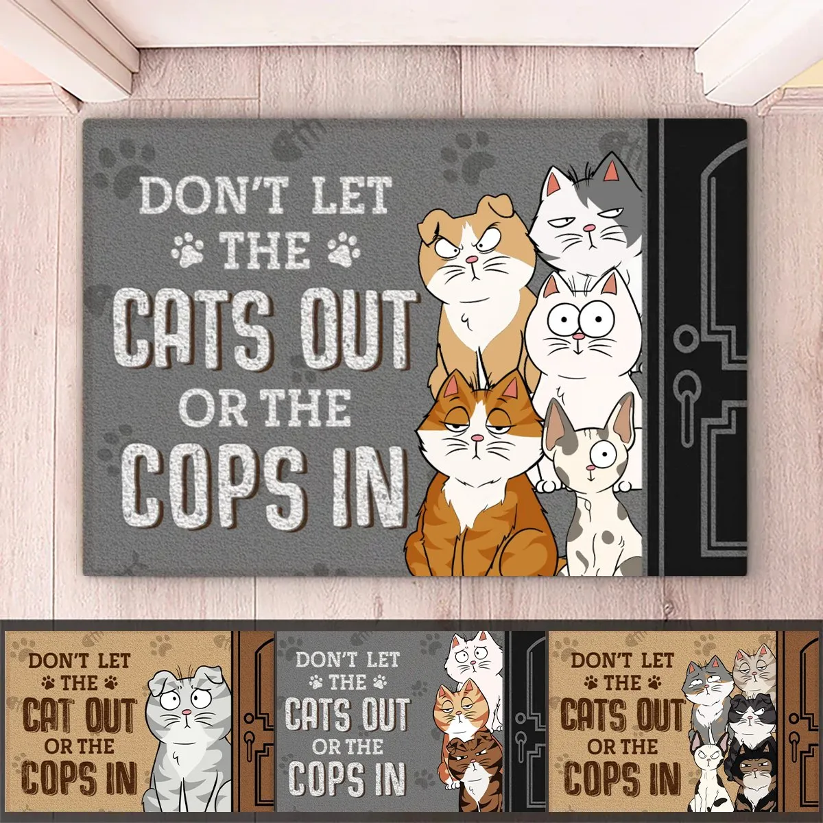 Cat Lovers - Don't Let The Cats Out Or The Cops In - Personalized Doormat (TL)